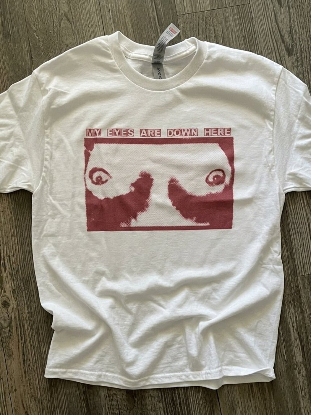 MY EYES ARE DOWN HERE t-shirt